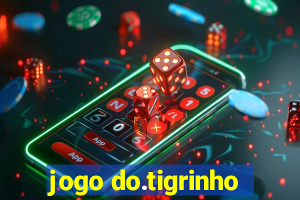 jogo do.tigrinho